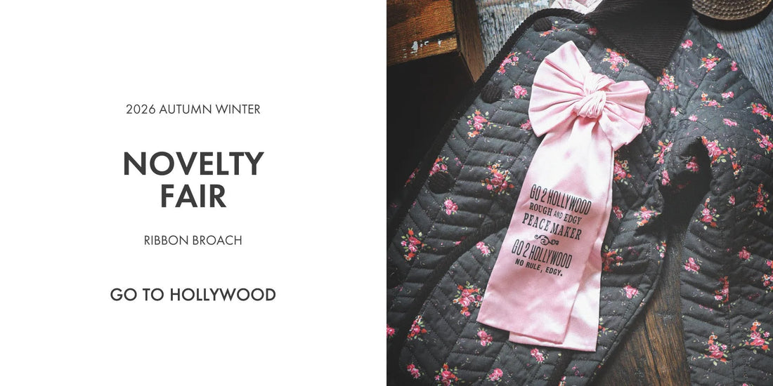 GO TO HOLLYWOOD 2026 Autumn Winter Novelty Fair