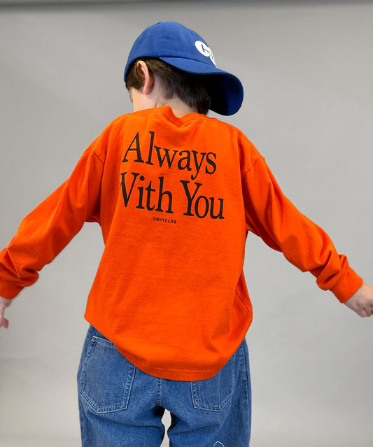 ALWAYS WITH YOU Long Sleeve Tee